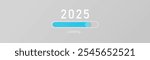 2025 loading bar on gray background. New year downloading.