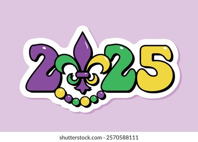 2025 Mardi Gras, numbers with fleur de lis and beads, festive sticker, banner, t-shirt graphics, vector illustration