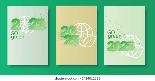 2025 new year. 3 postcard templates related to ecology and sustainable development. Number and globe. Go green concept. Vector illustration