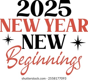 
2025 New Year New Beginnings