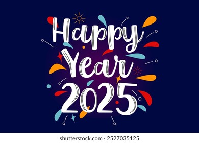 2025 new year card celebration concept. Background design event invitation, greeting card, new year's eve, celebration event, calender date holiday greeting, annual cheerful event.