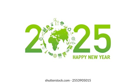 2025 New year, Eco friendly, Sustainability planning concept with globe and World environmental green on white background,Vector illustration