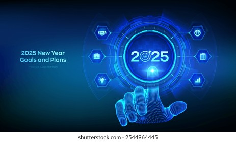 2025 New year Goals and plans. Business plan and strategies. Goal acheiveement and success in 2025. Resolutions, plan, action, checklist concept. Wireframe hand touching digital interface. Vector.