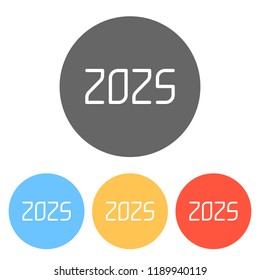 2025 number icon. Happy New Year. Set of white icons on colored circles