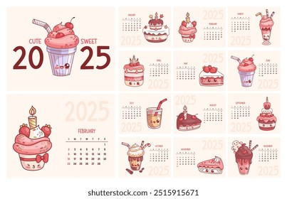 2025 Sweet calendar. Cute kawaii character milk shake, birthday cake, lemonade, cream dessert and cupcake. Vector English horizontal monthly printable planner 12 month pages and cover. Week Sunday