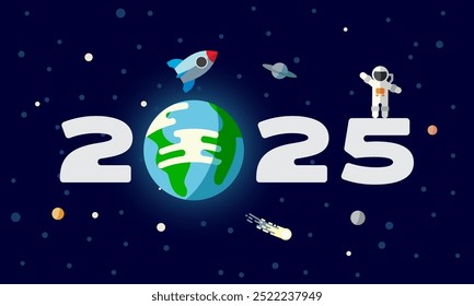 2025 text design with planet Earth in space. New Year flat background with astronaut, rocket and the Moon over the Earth planet.