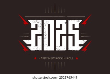 2025 - design de camiseta para a festa de ano novo. Impressão legal para aparelhos de camiseta com inscrição. Happy New Rock'n'roll 2025 - cartaz de música com inscrição estilizada, relâmpagos vermelhos e estrela.