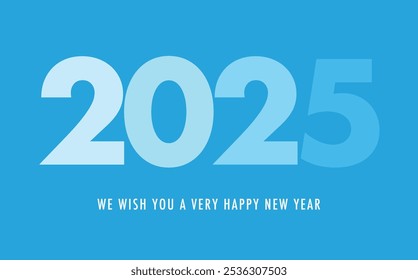 2025 we wish you a very happy new year cyan monochrome color ,happy new year 2025 vector illustration isolated on white background.