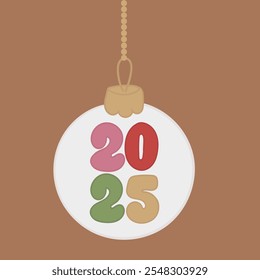 2025 in a white Christmas tree ornament ball vector illustration