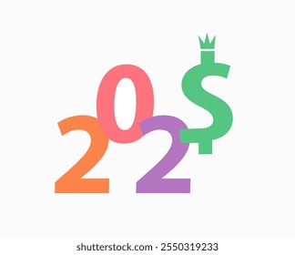 2025 year design of dollar sign with crown as business concept of strong dollar