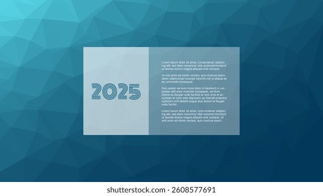 2025 year. Vector background with text for business, finance, financial report, web design, page, template, sample, presentation. Blue gradient low poly pattern