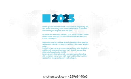 2025 year vector symbol with sample text. Dotted world map background. Infographic element for business, web design, presentation, event, page