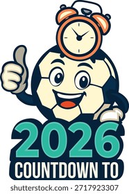 2026 Cuenta regresiva de la pelota de fútbol Mascota con reloj despertador, Vector de eventos deportivos