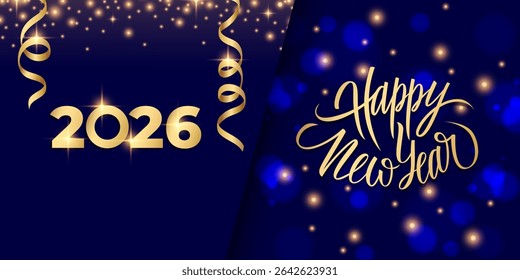 2026 Happy New Year festive banner. Hand lettering greetings. Glittering sparks, bokeh lights and gold ribbons. New Year's Eve. Vector illustration.