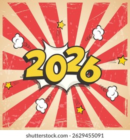 2026 Feliz Ano Novo cartão de cumprimentos em estilo cômico. Banner de feriado de arte pop. Cartaz festivo de mídia social com parabéns. Ilustração de vetor vintage.