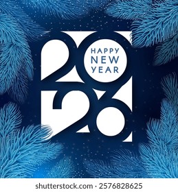 2026 Happy New Year text with fir tree branches and snow. Holiday celebration banner.