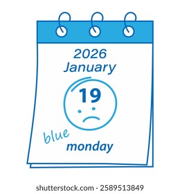 2026 January 19 Calendar pages with sad emoticon and blue inscription Blue Monday Greeting concept