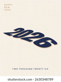 2026 letter design for happy new year 2026, isolated in canvas background, 2026 template for greeting card, card, banner, background, calendar,