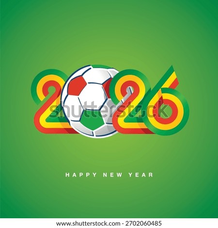 2026 New Year compact green yellow red Ethiopia ribbon flag numbers design with soccer ball on green background. New Year 2026 concept template greeting card