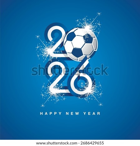 2026 New Year continuous Greece ribbon numbers. Abstract blue white flag of Greece in the shape of 2026 with soccer ball and sparkle firework. New Year sport concept greetings