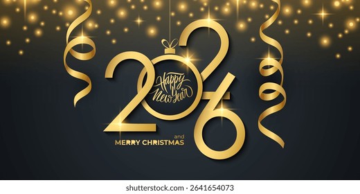 2026 New Year festive banner with handwritten holiday greetings Happy New Year and golden Christmas ball. Glittering sparks. Black and gold colors. Vector illustration.