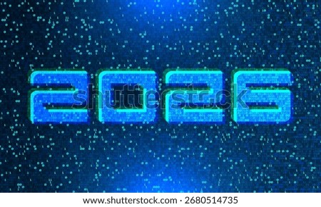 2026 New year Goals and plans. Numbers 2026 made with binary code. New 2026 financial year. Business plan and strategies. New 2026 fiscal year. Digital cyberpunk glitch style, AI technology concept