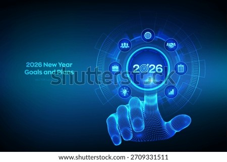 2026 New year Goals and plans. Business plan and strategies. Goal acheiveement and success in 2026. Resolutions, plan, action, checklist concept. Wireframe hand touching digital interface. Vector.