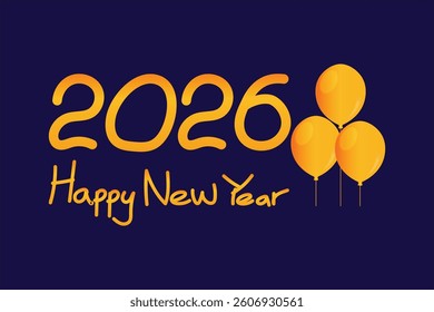 2026 New Year typography with orange-yellow gradient on dark navy background, balloons in corners
