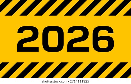 2026 mensagem de anúncio de ano novo em construção, preto na ilustração de vetor de fundo amarelo
