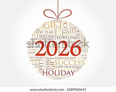 2026 word cloud shaped like a hanging Christmas ornament, filled with festive words such as holiday, gift, happiness, success, friendship, and luck, symbolizing celebration, joy, and new year wishes