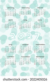 2027 calendar template. Vertical format teal blue green abstract background with hand drawn spot blob blot. Calendar design for print and digital. Week starts on Sunday