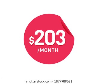 $203 Dollar Month. 203 USD Monthly sticker