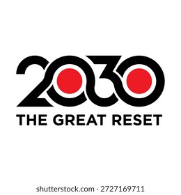 2030 a tipografia do conceito grande reset com números pretos em negrito e pontos focais circulares vermelhos para temas de transformação econômica e social global.