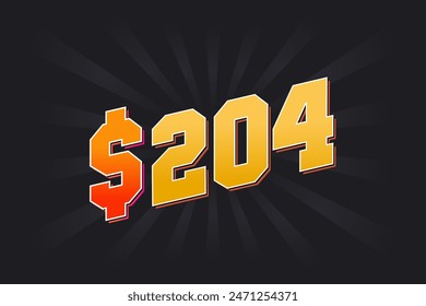 204 Dollar American Money vector text symbol. $204 USD United States Dollar stock vector