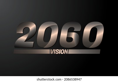 2060 with vision text, vision 2060 new year vector isolated on black background