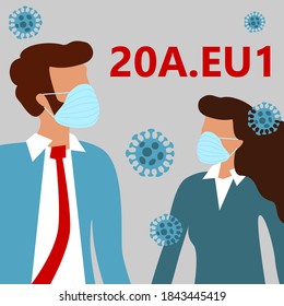 20A.EU1 mutation of  COVID-19 Wuhan Novel coronavirus (2019-nCoV),  woman and man in suit with blue medical face mask. Concept of coronavirus quarantine