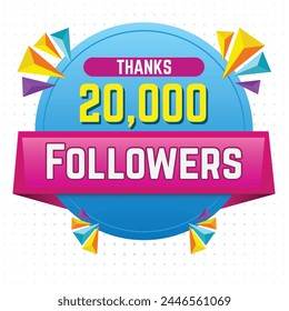 20K Followers or 20000, 20,000, twenty thousand banner or poster for web page, banner, presentation, social media