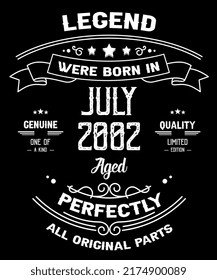 20th Birthday Vintage Legends Born In July 2002 20 Years Old