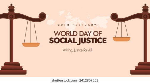20th February World Day of Social Justice. Asking Justice for All. Social Justice Day. Awareness banner. World Day for Human Rights cover with two big justice scales. 2024 banner social media. Webpage