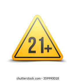 21+ attention sign