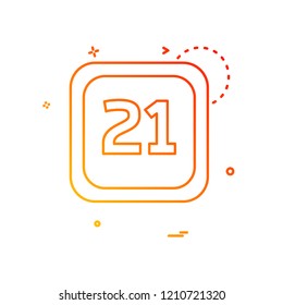 21 Date Calender icon design vector