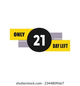 21 day left countdown discounts and sale time 21 day left sign label vector illustration