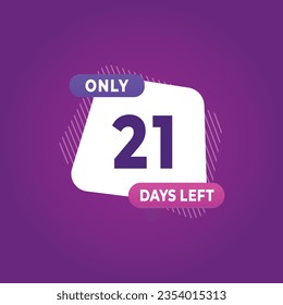 21 day left countdown discounts and sale time 21 day left sign label vector illustration