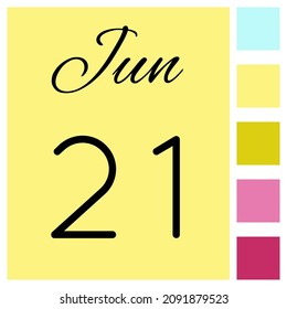 21 day of the month. June. Cute calendar daily icon. Date day week Sunday, Monday, Tuesday, Wednesday, Thursday, Friday, Saturday.