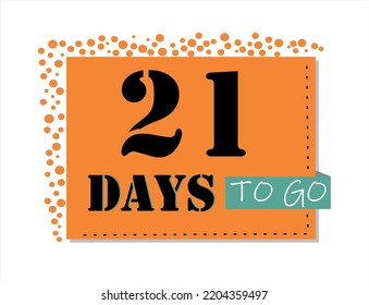 21 days to go. Vector art in orange and black, with green accents. Reminder, banner isolated on white background.