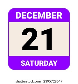 21 December, Saturday. Date template. Useful design for calendar or event promotion. Vector illustration EPS 10 File. Isolated on white background. 