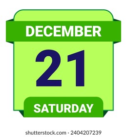 21 December, Saturday. Date template. Useful design for calendar or event promotion. Vector illustration EPS 10 File. Isolated on white background. 