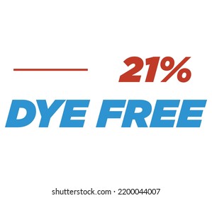 21% Dye free Product Label Sign for product vector art illustration with stylish font and Blue Red color