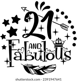 21 and fabulous black vector graphic design and cut file 