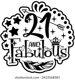 21 and fabulous black vector graphic design and cut file